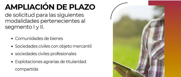 Ampliación de plazo de solicitud para ciertas entidades del segmento I y II