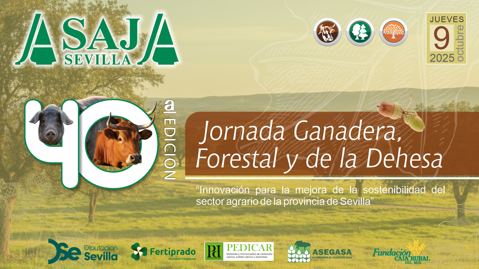 ASAJA-Sevilla celebrará su 40ª Jornada Ganadera, Forestal y de la Dehesa en Cazalla de la Sierra