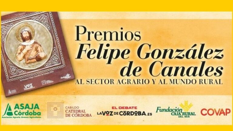 Abierto el plazo para los IX Premios Felipe González de Canales al sector agrario