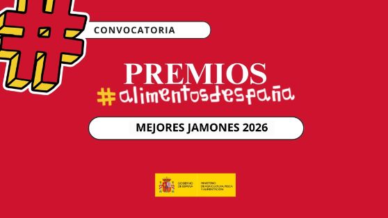 Abierta la convocatoria Premios Alimentos de España a los Mejores Jamones 2026