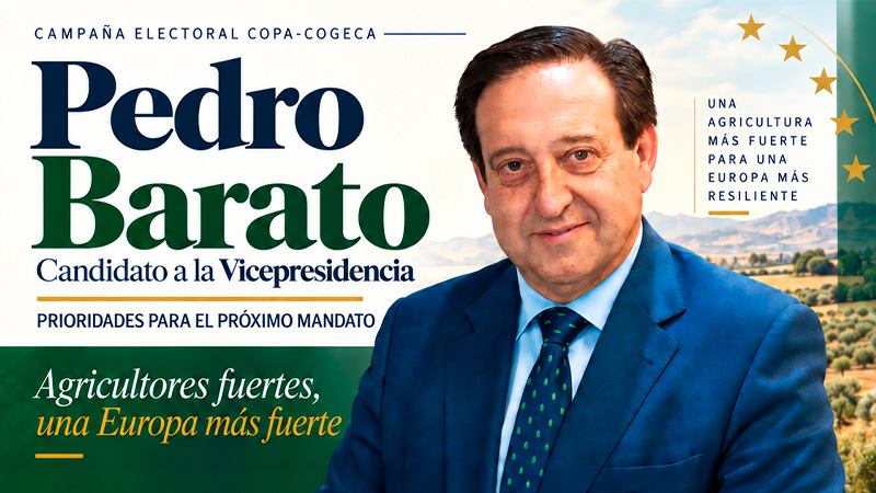 Pedro Barato presenta su candidatura a la Vicepresidencia del Copa-Cogeca para seguir defendiendo una agricultura fuerte en una Europa más resiliente